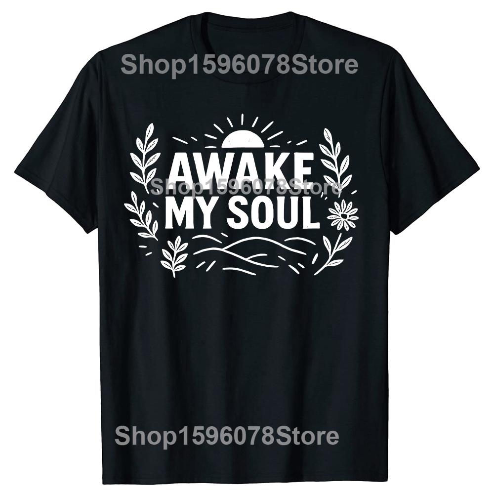 Funny Awake My Soul T Shirts Men Women Casual Cotton Humor Streetwear Tee Shirt Short Sleeve Unisex Loose Crewneck Clothing 4XL
Funny Awake My Soul T Shirts Men Women Casual Cotton Humor Streetwear Tee Shirt Short Sleeve Unisex Loose Crewneck Clothing 4XL