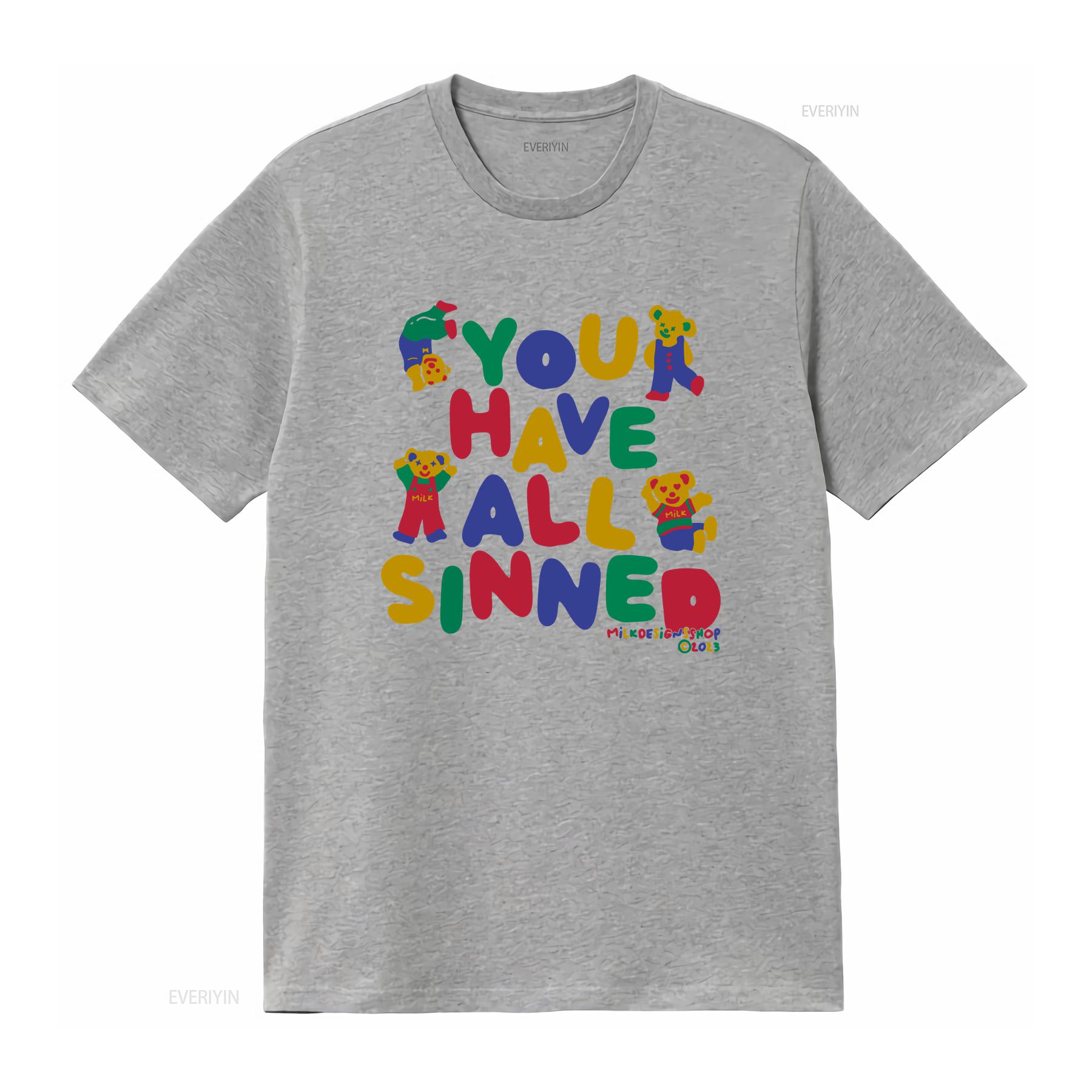 You Have All Sinned T Shirt Funny Meme Kidcore Clothes Clowncore For Her Him vintage Washed Stretched streetwear S
You Have All Sinned T Shirt Funny Meme Kidcore Clothes Clowncore For Her Him vintage Washed Stretched streetwear S