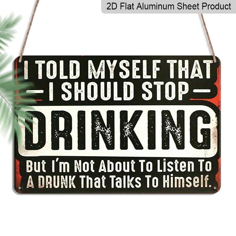 2D Flat Vintage Metal Sign Humorous Vintage Beer Sign I Promised Myself To Quit Drinking Aluminium Metal Sign Classic Wall Decoration for Man 20*30cm
2D Flat Vintage Metal Sign Humorous Vintage Beer Sign I Promised Myself To Quit Drinking Aluminium Metal Sign Classic Wall Decoration for Man 20*30cm