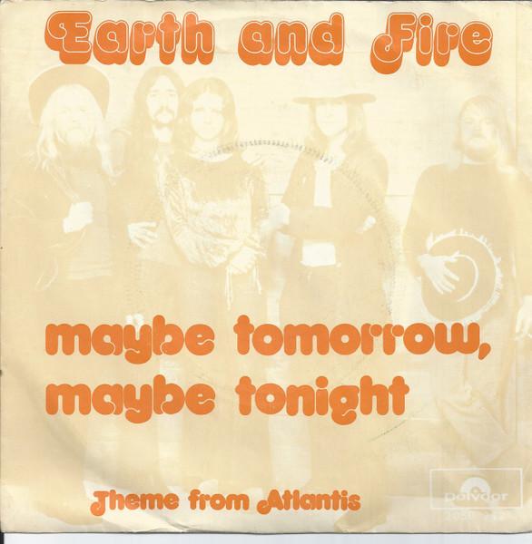 7inch Record EARTH & FIRE - Maybe Tomorrow, Maybe Tonight 2050242 Polydor 1973 UK Rock Used
7inch Record EARTH & FIRE - Maybe Tomorrow, Maybe Tonight 2050242 Polydor 1973 UK Rock Used