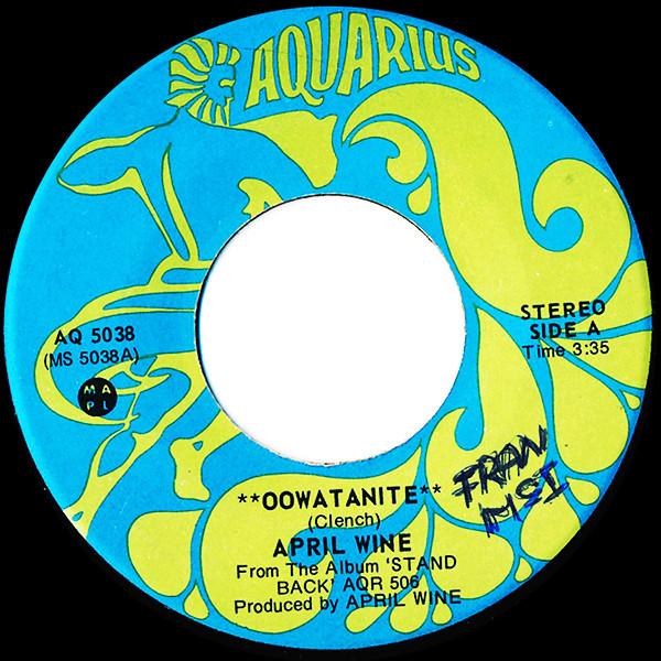 7inch Record APRIL WINE Oowatanite AQ5038 AQUARIUS RECORD 1975 Canada Rock Used
7inch Record APRIL WINE Oowatanite AQ5038 AQUARIUS RECORD 1975 Canada Rock Used