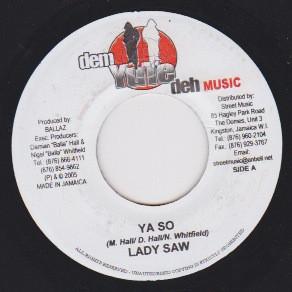 7inch Record LADY SAW - Ya So NONE Dem Yute Deh Mu 2005 Jamaica Reggae, Ska & Dub Used
7inch Record LADY SAW - Ya So NONE Dem Yute Deh Mu 2005 Jamaica Reggae, Ska & Dub Used