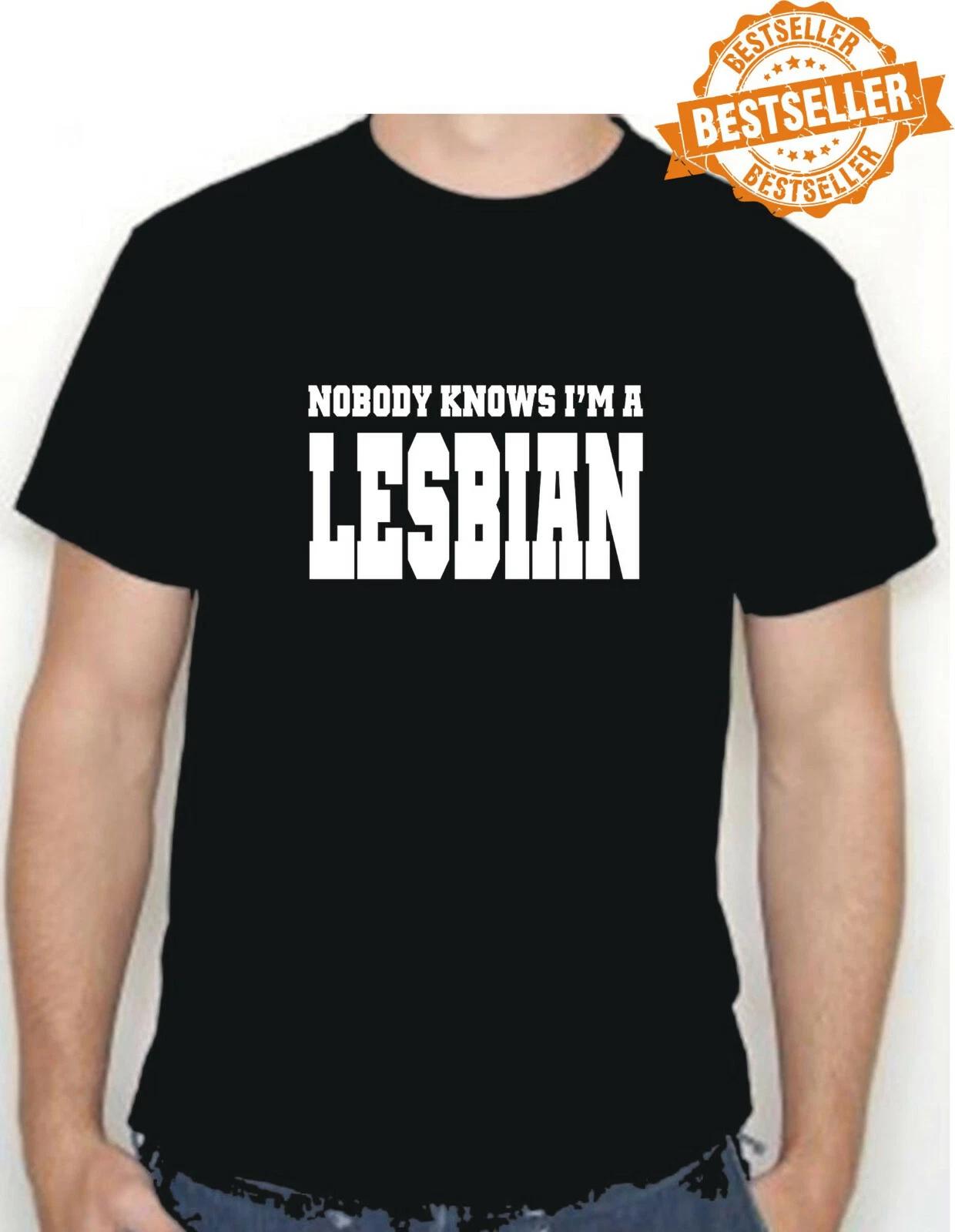 Nobody Knows I m A Lesbian / T-shirt Tee / Joke / Gay / Birthday / Xmas / S-XXL XL
Nobody Knows I m A Lesbian / T-shirt Tee / Joke / Gay / Birthday / Xmas / S-XXL XL