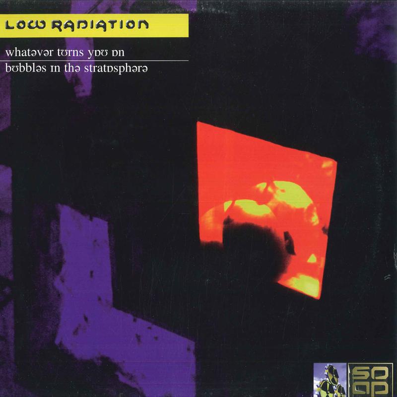 12inch Record LOW RADIATION Whatever Turns You On SD002 SOAP DODJA 1995 UK Dance Electronica Used
12inch Record LOW RADIATION Whatever Turns You On SD002 SOAP DODJA 1995 UK Dance Electronica Used