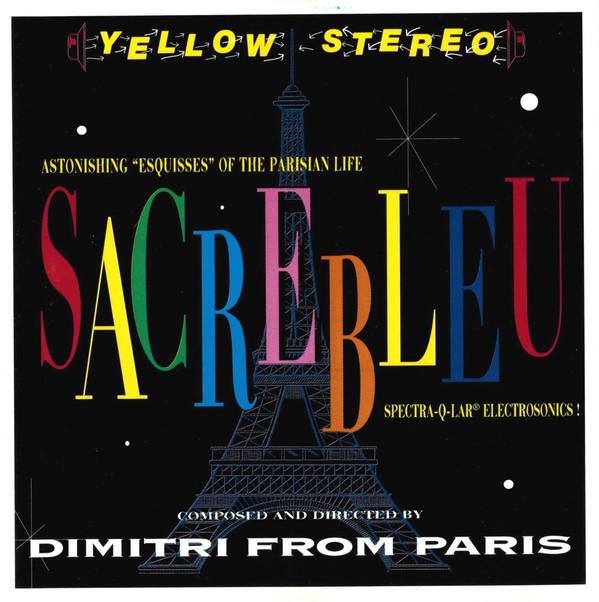 CD DIMITRI FROM PARIS - Sacrebleu YPCD011A Yellow Producti 1996 Non Japan Dance & Electronica Used
CD DIMITRI FROM PARIS - Sacrebleu YPCD011A Yellow Producti 1996 Non Japan Dance & Electronica Used