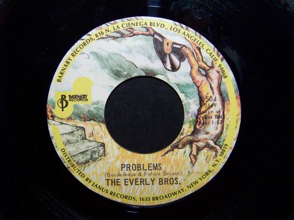 7inch Record EVERLY BROTHERS Problems B504 Barnaby Records 1974 US Rock Used
7inch Record EVERLY BROTHERS Problems B504 Barnaby Records 1974 US Rock Used