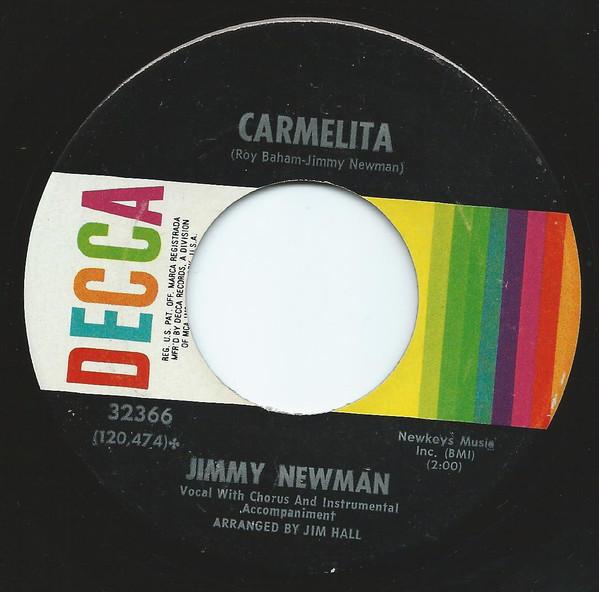 7inch Record JIMMY NEWMAN - Carmelita 32366 DECCA US Country/Folk Used
7inch Record JIMMY NEWMAN - Carmelita 32366 DECCA US Country/Folk Used