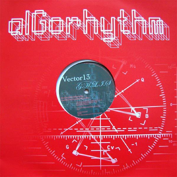 12inch Record VECTOR 13 - G.H.L.I.S AGR003 Algorhythm 2004 UK Dance & Electronica Used
12inch Record VECTOR 13 - G.H.L.I.S AGR003 Algorhythm 2004 UK Dance & Electronica Used