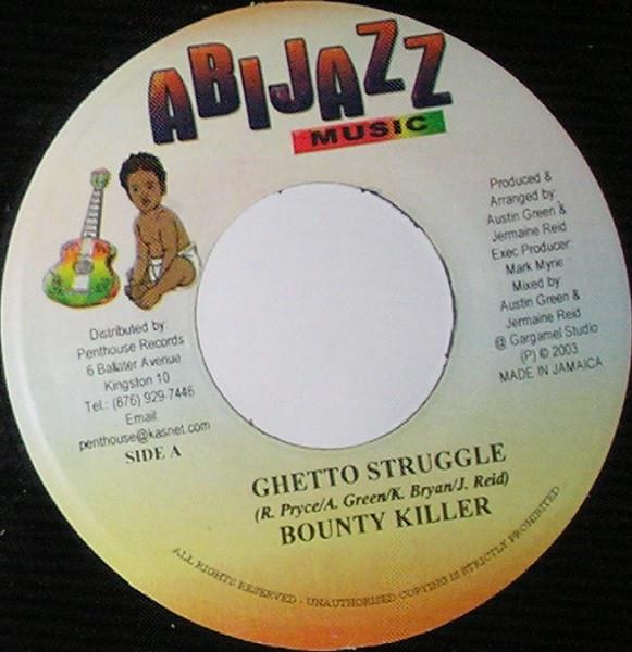 7inch Record BOUNTY KILLER - Ghetto Struggle NONE Abijazz Music 2003 Jamaica Reggae, Ska & Dub Used
7inch Record BOUNTY KILLER - Ghetto Struggle NONE Abijazz Music 2003 Jamaica Reggae, Ska & Dub Used