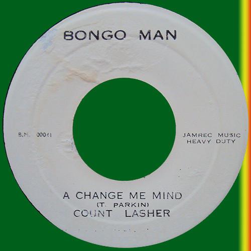 7inch Record COUNT LASHER A Change Me Mind BM00011 Bongo Man Jamaica Reggae Ska Dub Used
7inch Record COUNT LASHER A Change Me Mind BM00011 Bongo Man Jamaica Reggae Ska Dub Used