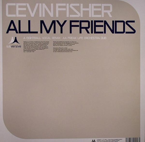 12inch Record CEVIN FISHER - All My Friends SUB94T Subversive 2003 UK Dance & Electronica Used
12inch Record CEVIN FISHER - All My Friends SUB94T Subversive 2003 UK Dance & Electronica Used