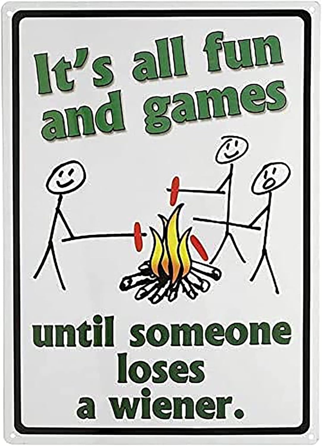 Tin Sign For New Vintage Retro Metal Sign Its All Fun and Games Until Someone Loses A Wiener Fire Outdoor Garage Street 20x30cm(7.8x11.8inch)
Tin Sign For New Vintage Retro Metal Sign Its All Fun and Games Until Someone Loses A Wiener Fire Outdoor Garage Street 20x30cm(7.8x11.8inch)