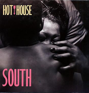 LP Пластинка HOT HOUSE - South PL71855 Deconstruction, 1988 UK Танцевальная & Электронная Б/У
LP Пластинка HOT HOUSE - South PL71855 Deconstruction, 1988 UK Танцевальная & Электронная Б/У
