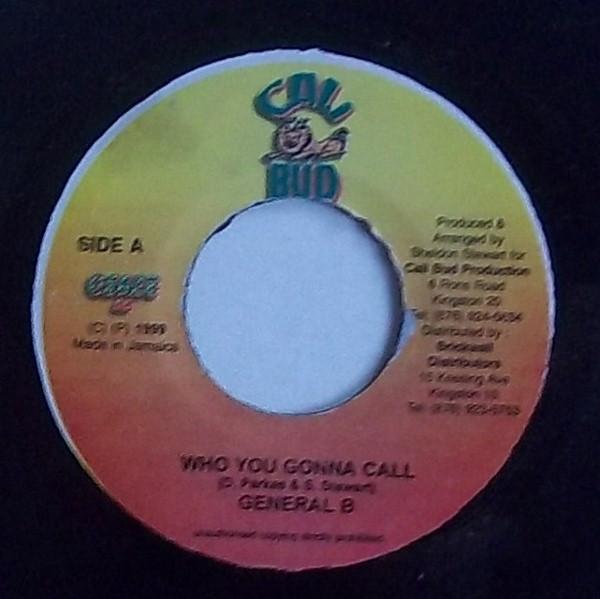 7inch Record GENERAL B / FRONT PAGE - Who You Gonna Call / Lexus NONE Cali Bud 1999 Jamaica Reggae, Ska & Dub Used
7inch Record GENERAL B / FRONT PAGE - Who You Gonna Call / Lexus NONE Cali Bud 1999 Jamaica Reggae, Ska & Dub Used