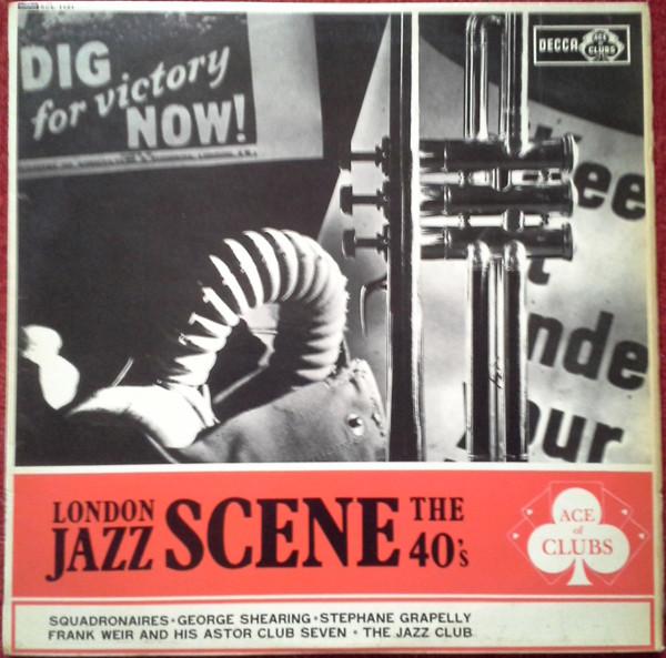 LP Record VARIOUS - London Jazz Scene The 40 s ACL1121 Ace Of Clubs 1962 UK Jazz Used
LP Record VARIOUS - London Jazz Scene The 40 s ACL1121 Ace Of Clubs 1962 UK Jazz Used