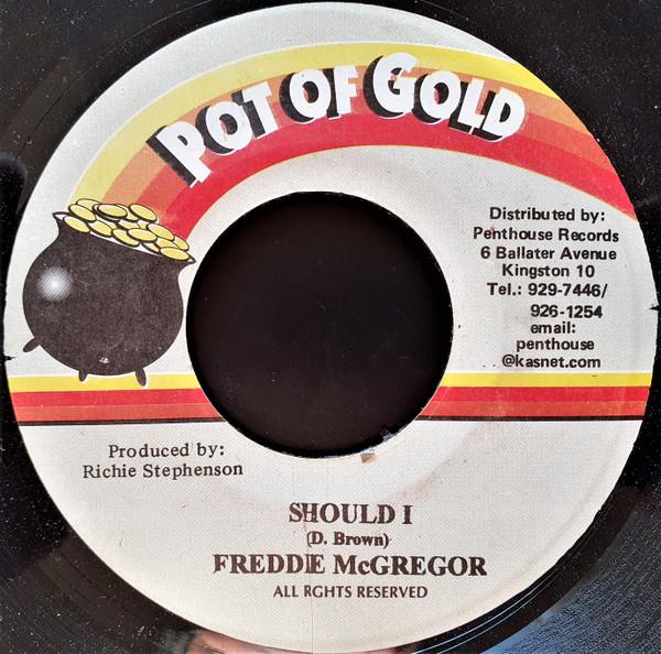 7inch Record FREDDIE MCGREGOR - Should I NONE Pot Of Gold 1999 Jamaica Reggae, Ska & Dub Used
7inch Record FREDDIE MCGREGOR - Should I NONE Pot Of Gold 1999 Jamaica Reggae, Ska & Dub Used
