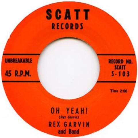 7inch Record REX GARVIN - Oh Yeah / I Told You Before SCATT103 Scatt Records U UK Rock
7inch Record REX GARVIN - Oh Yeah / I Told You Before SCATT103 Scatt Records U UK Rock