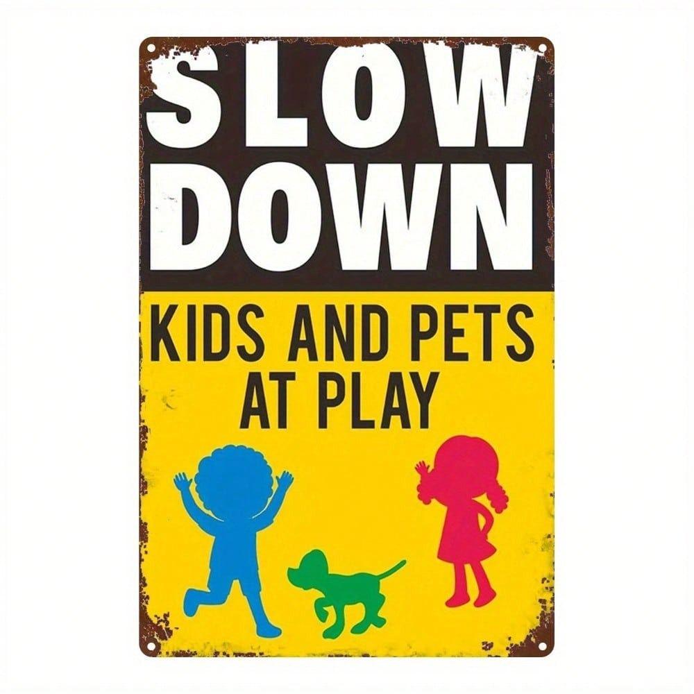 Vintage Metal Poster Slow Down Kids Pets Sign Wall Decor Garage
Vintage Metal Poster Slow Down Kids Pets Sign Wall Decor Garage