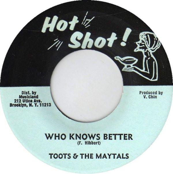 7inch Record TOOTS & THE MAYTALS - Who Knows Better none Hot Shot 1974 US Reggae, Ska & Dub
7inch Record TOOTS & THE MAYTALS - Who Knows Better none Hot Shot 1974 US Reggae, Ska & Dub