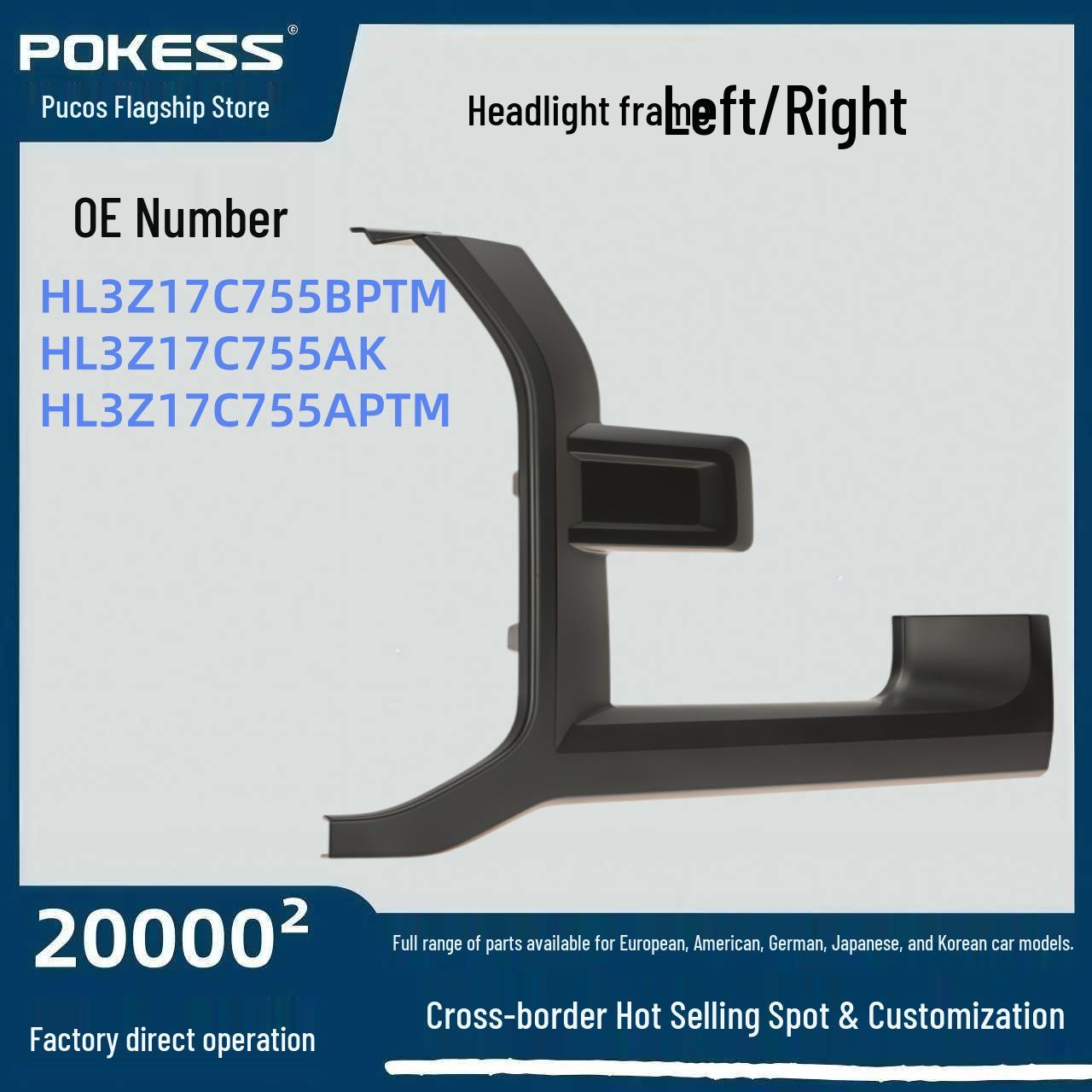 HL3Z17C755BPTM Left/Right Headlight Frame for Ford Raptor, Compatible with HL3Z17C754BPTM Headlight Frame Left
HL3Z17C755BPTM Left/Right Headlight Frame for Ford Raptor, Compatible with HL3Z17C754BPTM Headlight Frame Left