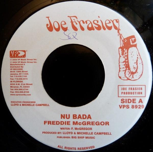 7inch Record FREDDIE MCGREGOR - Nu Bada VPS8929 Joe Frasier 2004 US Reggae, Ska & Dub Used
7inch Record FREDDIE MCGREGOR - Nu Bada VPS8929 Joe Frasier 2004 US Reggae, Ska & Dub Used