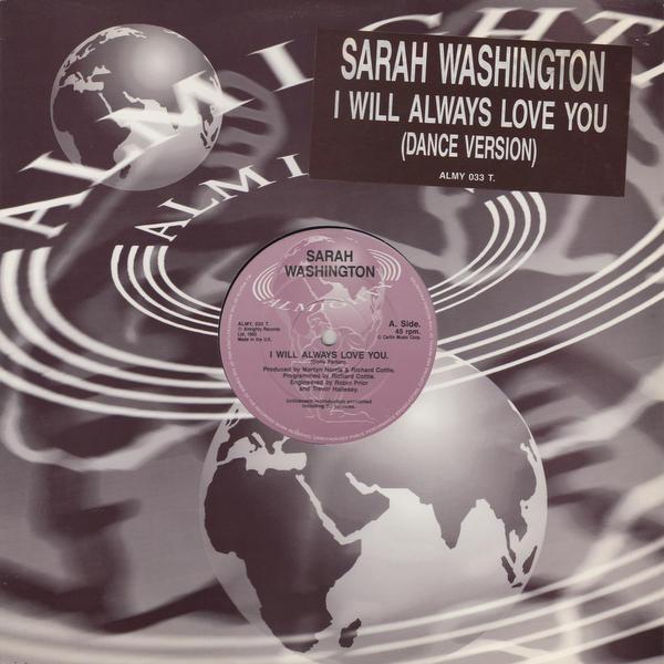 12inch Record SARAH WASHINGTON - I Will Always Love You (Dance Versi ALMY033T Almighty Record 1993 US Dance & Electronica Used
12inch Record SARAH WASHINGTON - I Will Always Love You (Dance Versi ALMY033T Almighty Record 1993 US Dance & Electronica Used