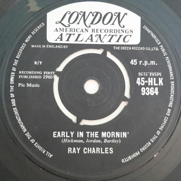7inch Record RAY CHARLES / RAY CHARLES & HIS ORC - Early In The Mornin / A Bit Of Sou 45HLK9364 London Records, 1960 UK Soul/Funk Used
7inch Record RAY CHARLES / RAY CHARLES & HIS ORC - Early In The Mornin / A Bit Of Sou 45HLK9364 London Records, 1960 UK Soul/Funk Used