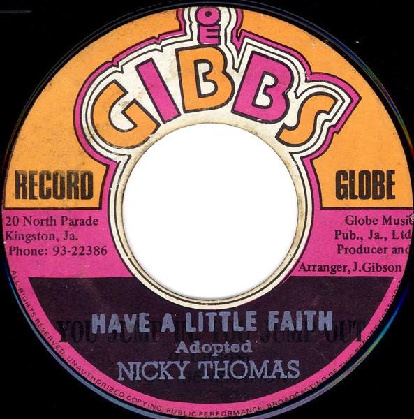 7inch Record NICKY THOMAS Have A Little Faith If I Had A Ha NONE Joe Gibbs Recor Jamaica Reggae Ska Dub Used
7inch Record NICKY THOMAS Have A Little Faith If I Had A Ha NONE Joe Gibbs Recor Jamaica Reggae Ska Dub Used