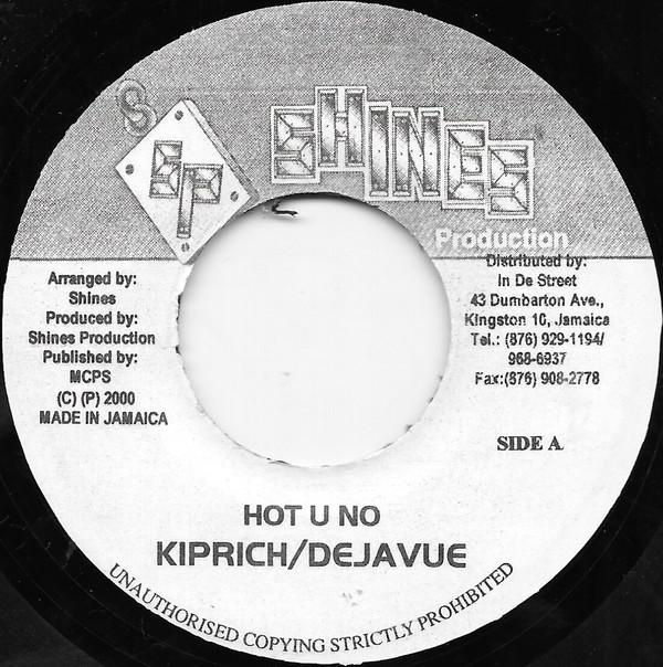7inch Record KIPRICH DEJAVUE Hot U No NONE Shines Producti 2000 Jamaica Reggae Ska Dub Used
7inch Record KIPRICH DEJAVUE Hot U No NONE Shines Producti 2000 Jamaica Reggae Ska Dub Used