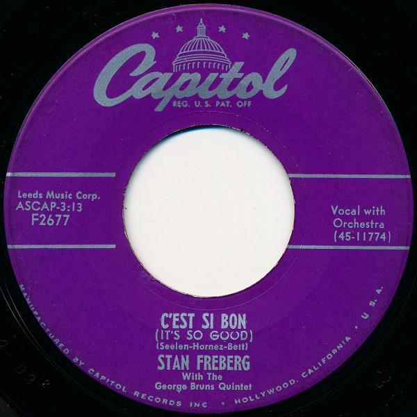 7inch Record STAN FREBERG - C est Si Bon (It s So Good) F2677 Capitol Records 1953 US Jazz Used
7inch Record STAN FREBERG - C est Si Bon (It s So Good) F2677 Capitol Records 1953 US Jazz Used