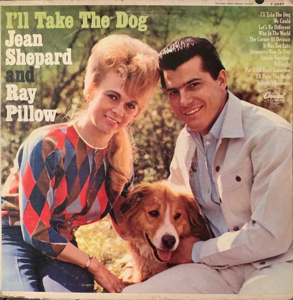 LP Record JEAN SHEPARD & RAY PILLOW - I ll Take The Dog T2537 CAPITOL 1966 US Country Used
LP Record JEAN SHEPARD & RAY PILLOW - I ll Take The Dog T2537 CAPITOL 1966 US Country Used