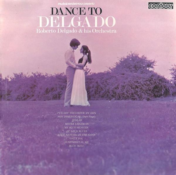LP Record ROBERTO DELGADO & HIS ORCHESTRA - Dance To Delgado 2870102 Contour 1971 UK Jazz Used
LP Record ROBERTO DELGADO & HIS ORCHESTRA - Dance To Delgado 2870102 Contour 1971 UK Jazz Used