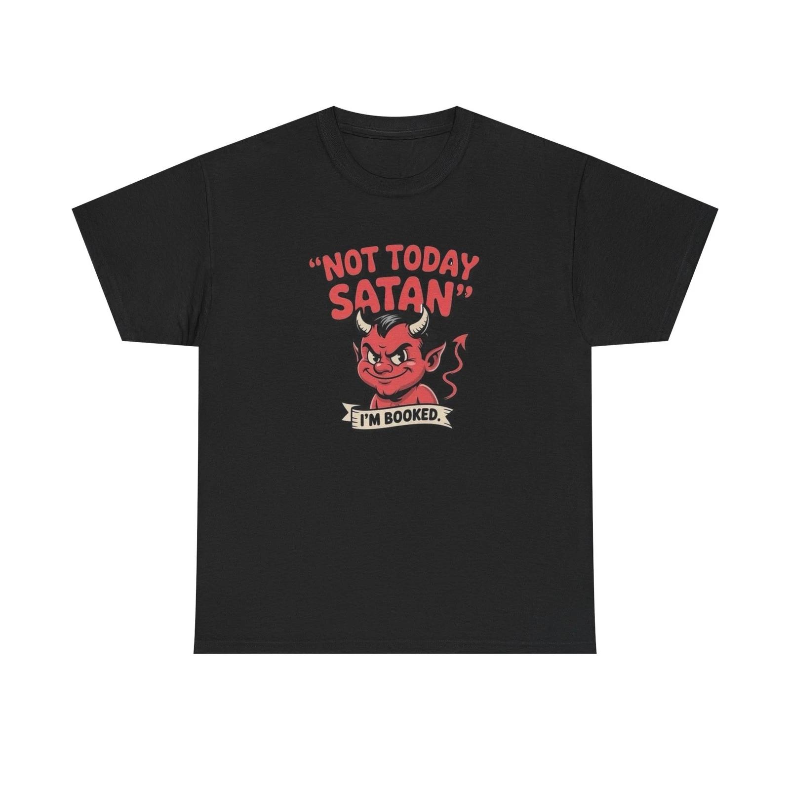 Not today Satan Graphic T-Shirt Unisex Heavy Cotton Tee NEW 4XL
Not today Satan Graphic T-Shirt Unisex Heavy Cotton Tee NEW 4XL