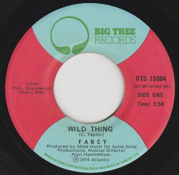 7inch Record FANCY 3 Wild Thing BTS15004 Big Tree Record 1974 Canada Rock Used
7inch Record FANCY 3 Wild Thing BTS15004 Big Tree Record 1974 Canada Rock Used