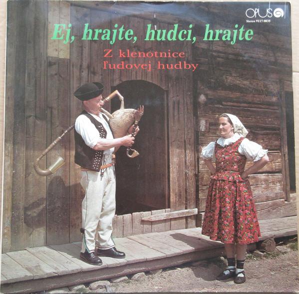 LP Record VARIOUS - Ej, Hrajte, Hudci, Hrajte 91170835 Opus 1980 Czechoslov Folk Used
LP Record VARIOUS - Ej, Hrajte, Hudci, Hrajte 91170835 Opus 1980 Czechoslov Folk Used