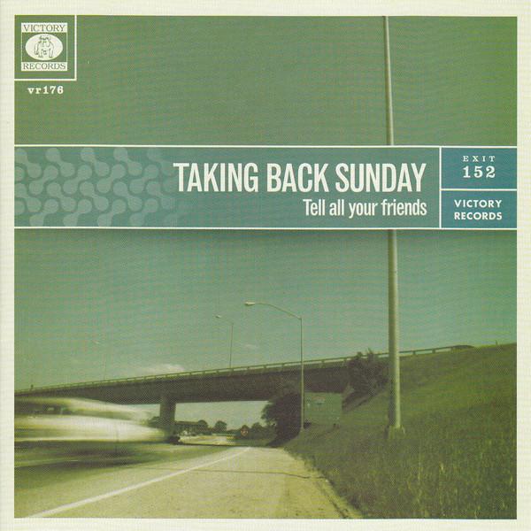 CD TAKING BACK SUNDAY - Tell All Your Friends VR176 Victory Records 2002 US Rock Used
CD TAKING BACK SUNDAY - Tell All Your Friends VR176 Victory Records 2002 US Rock Used