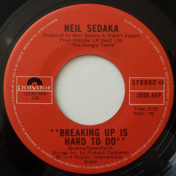 7inch Record NEIL SEDAKA - Breaking Up Is Hard To Do 2058669 Polydor 1975 Canada Rock Used
7inch Record NEIL SEDAKA - Breaking Up Is Hard To Do 2058669 Polydor 1975 Canada Rock Used