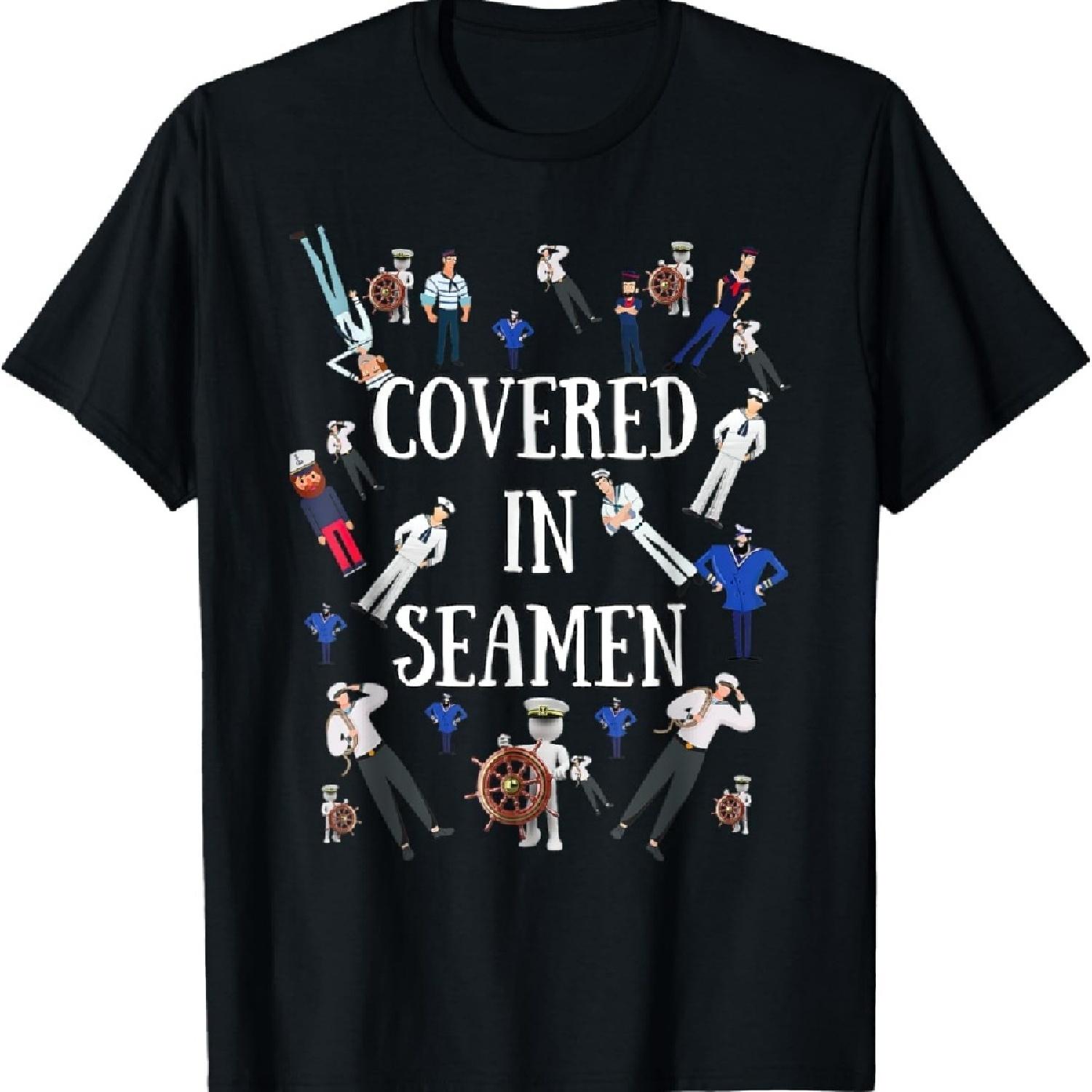 Covered In Seamen Embarrassing Adult Humor Gag T-Shirt S
Covered In Seamen Embarrassing Adult Humor Gag T-Shirt S