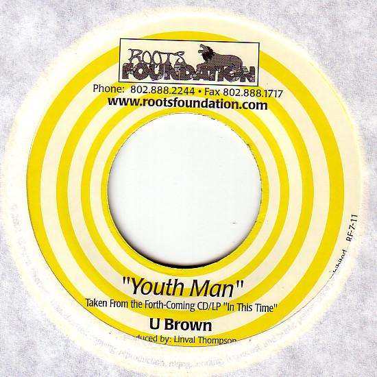 7inch Record U BROWN Youth Man RF711 Roots Foundatio 2001 Jamaica Reggae Ska Dub Used
7inch Record U BROWN Youth Man RF711 Roots Foundatio 2001 Jamaica Reggae Ska Dub Used