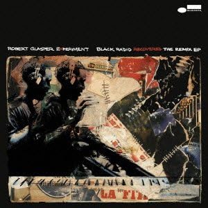 CD ROBERT GLASPER EXPERIMENT - Black Radio Recovered The Remix Ep TOCP71460PROMO EMI 2012 Japan ObiJazz Used
CD ROBERT GLASPER EXPERIMENT - Black Radio Recovered The Remix Ep TOCP71460PROMO EMI 2012 Japan ObiJazz Used