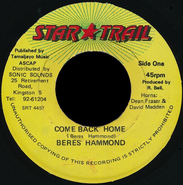 7inch Record BERES HAMMOND - Come Back Home NONE Star Trail 1993 Jamaica Reggae, Ska & Dub Used
7inch Record BERES HAMMOND - Come Back Home NONE Star Trail 1993 Jamaica Reggae, Ska & Dub Used