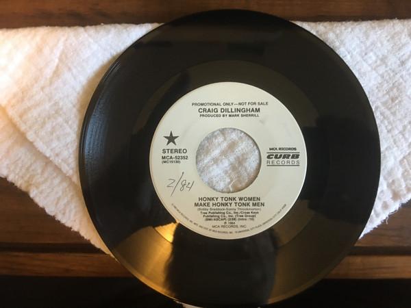 7inch Record CRAIG DILLINGHAM - Honky Tonk Women Make Honky Tonk Me MCA52352PROMO Curb Records 1984 US Folk Used
7inch Record CRAIG DILLINGHAM - Honky Tonk Women Make Honky Tonk Me MCA52352PROMO Curb Records 1984 US Folk Used