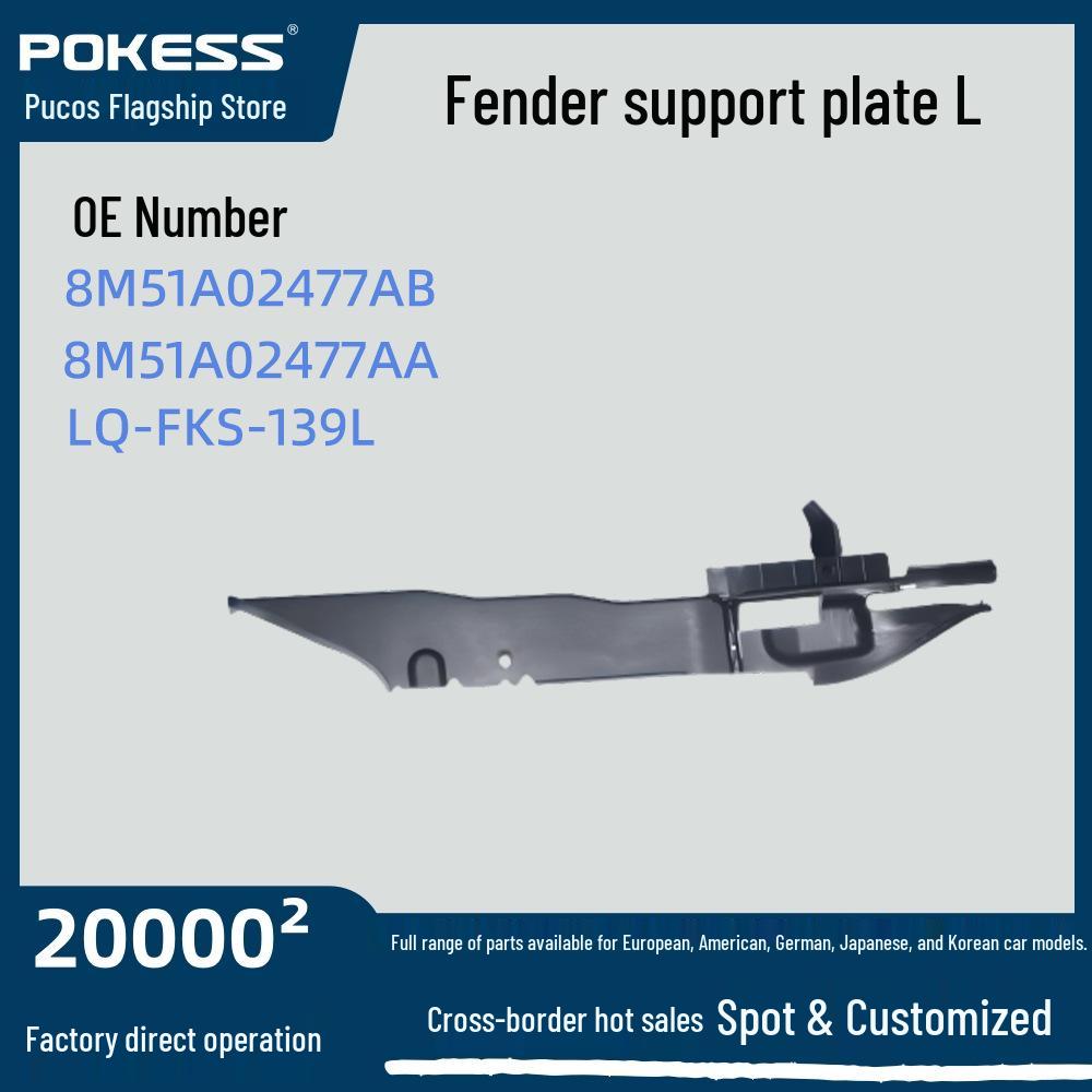 Left Fender Support Plate for Focus 09-11. Pokes/Prokes
Left Fender Support Plate for Focus 09-11. Pokes/Prokes