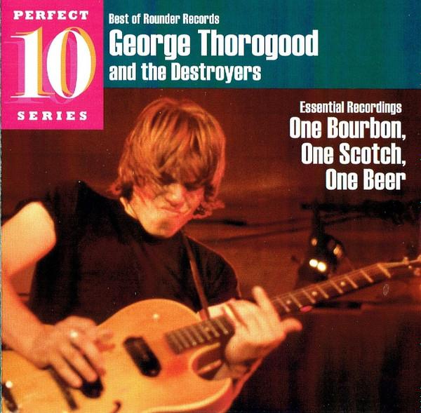 CD GEORGE THOROGOOD & THE DESTROYERS - Essential Recordings - One Bourbon, 6132712 Rounder Records 2009 Europe Рок Б/У
CD GEORGE THOROGOOD & THE DESTROYERS - Essential Recordings - One Bourbon, 6132712 Rounder Records 2009 Europe Рок Б/У