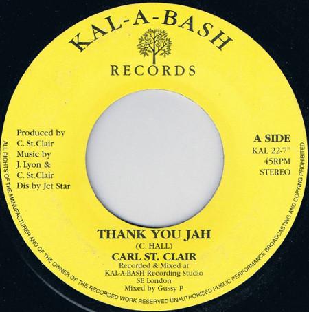 7inch Record CARL ST. CLAIR Thank You Jah KAL22 KalABash UK Reggae Ska Dub Used
7inch Record CARL ST. CLAIR Thank You Jah KAL22 KalABash UK Reggae Ska Dub Used