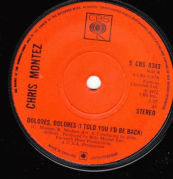 7-дюймовая пластинка CHRIS MONTEZ Dolores Dolores I Told You Id Be SCBS8343 CBS 1972 UK Rock Б/у
7-дюймовая пластинка CHRIS MONTEZ Dolores Dolores I Told You Id Be SCBS8343 CBS 1972 UK Rock Б/у