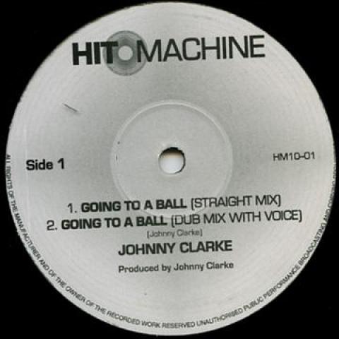 10inch Record JOHNNY CLARKE - Going To A Ball HM1001 Hit Machine 2011 UK Reggae, Ska & Dub
10inch Record JOHNNY CLARKE - Going To A Ball HM1001 Hit Machine 2011 UK Reggae, Ska & Dub