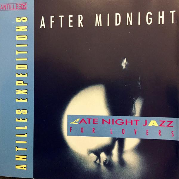 CD VARIOUS - After Midnight - Late Night Jazz Fo 4228482122 Antilles 1991 Japan Jazz Used
CD VARIOUS - After Midnight - Late Night Jazz Fo 4228482122 Antilles 1991 Japan Jazz Used