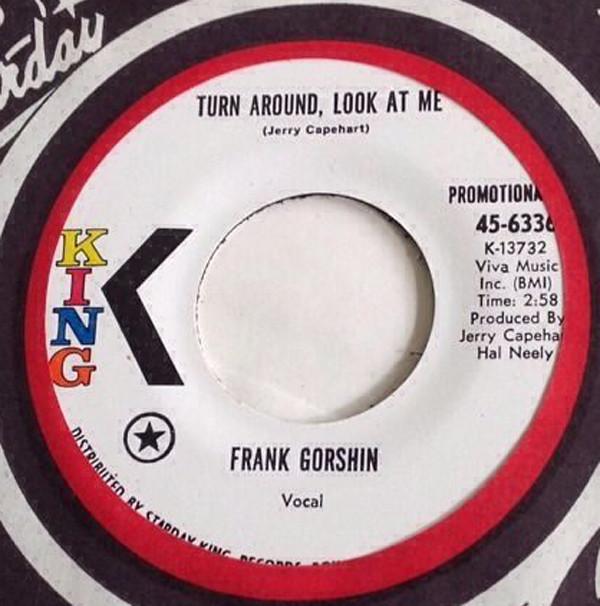 7inch Record FRANK GORSHIN - Turn Around, Look At Me 456336PROMO King Records US Pop Used
7inch Record FRANK GORSHIN - Turn Around, Look At Me 456336PROMO King Records US Pop Used