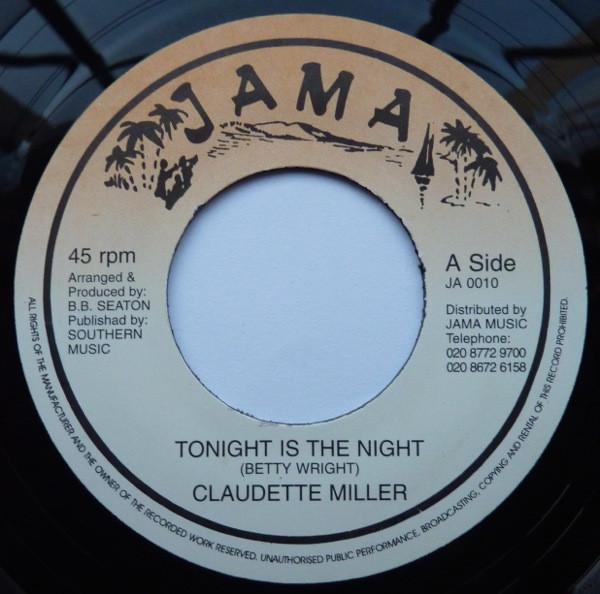 7inch Record CLAUDETTE MILLER - Tonight Is The Night JA0010 Jama Jamaica Reggae, Ska & Dub Used
7inch Record CLAUDETTE MILLER - Tonight Is The Night JA0010 Jama Jamaica Reggae, Ska & Dub Used